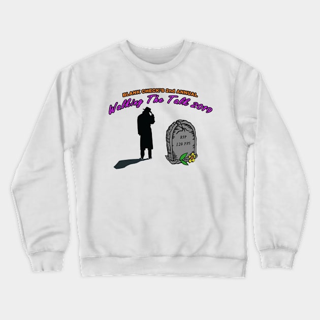 Walking The Talk 2019 Logo Crewneck Sweatshirt by Blank Check